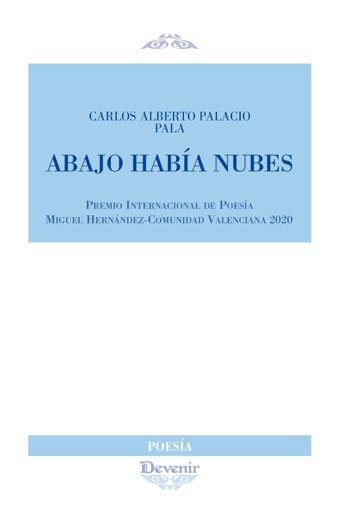 Abajo había nubes, de Palacio Pala, Carlos Alberto | portada del libro