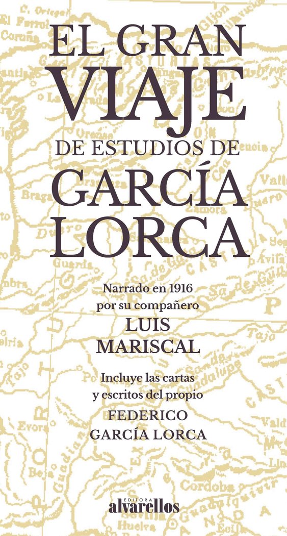 EL GRAN VIAJE DE ESTUDIOS DE GARCÍA LORCA, de García Lorca, Federico | portada del libro