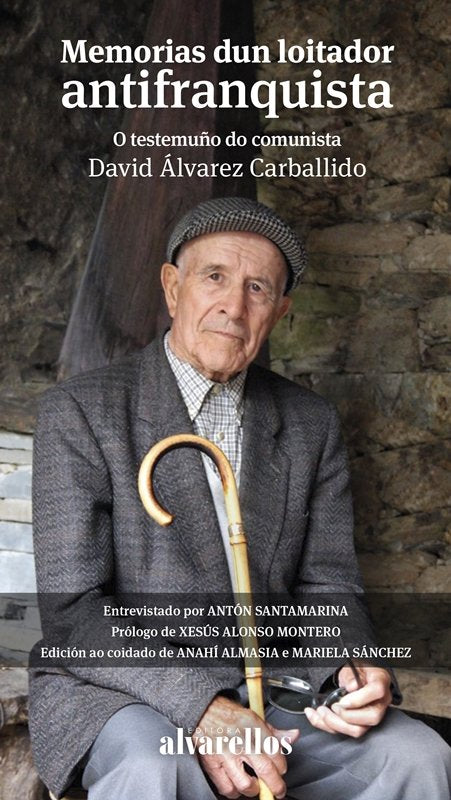 MEMORIAS DUN LOITADOR ANTIFRANQUISTA, de Álvarez Carballido, David | portada del libro
