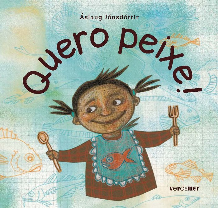 QUERO PEIXE!, de Jónsdóttir, Áslaug | portada del libro