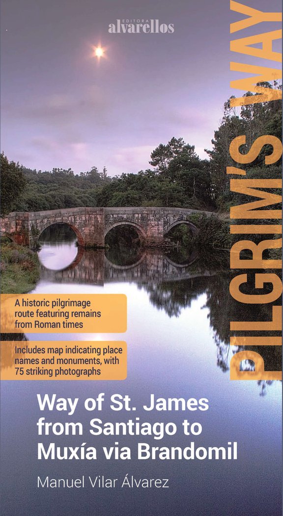 WAY OF ST. JAMES FROM SANTIAGO TO MUXÍA VIA BRANDOMIL, de Vilar Álvarez, Manuel | portada del libro
