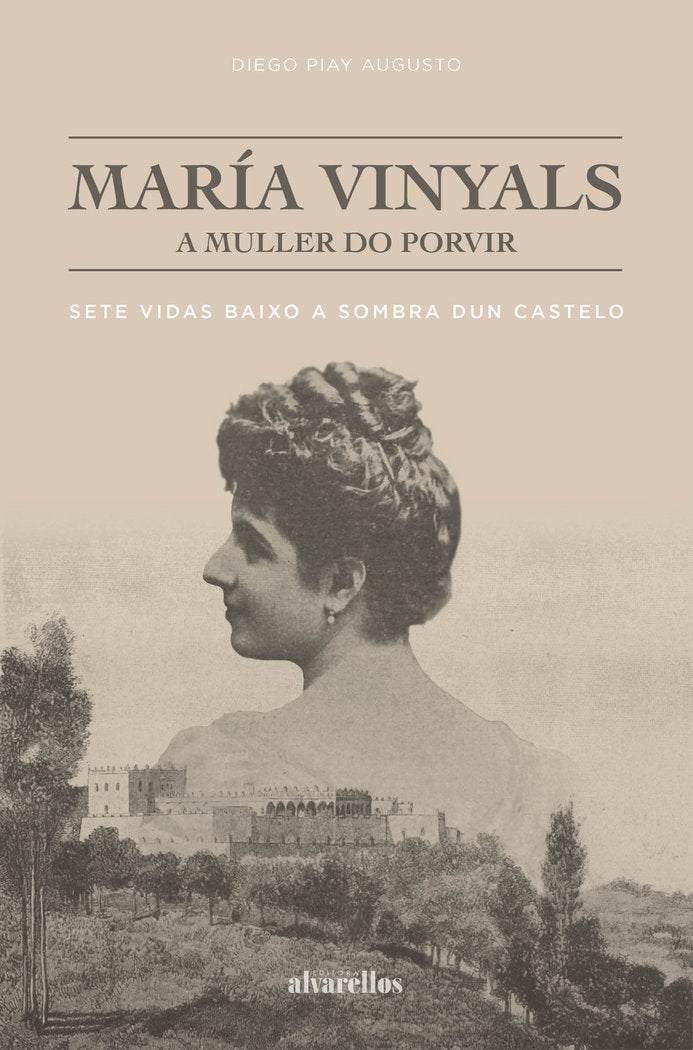 MARÍA VINYALS, A MULLER DO PORVIR, de Piay Augusto, Diego | portada del libro