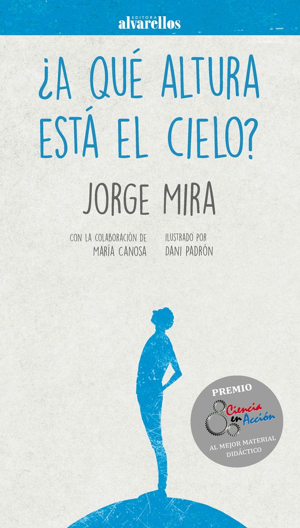 ¿A QUÉ ALTURA ESTÁ EL CIELO?, de Mira Pérez, Jorge | portada del libro