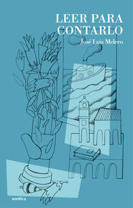 Leer para contarlo, de Melero Rivas, José Luis | portada del libro