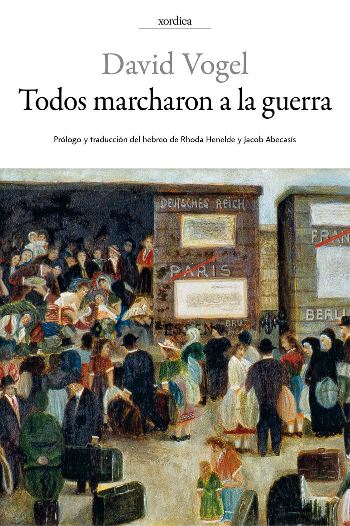 Todos marcharon a la guerra, de Vogel, David | portada del libro