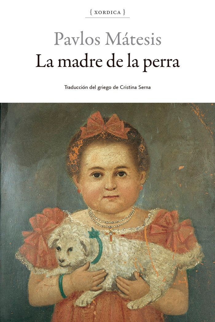 LA MADRE DEL PERRO, de MATESIS, PAVLOS | portada del libro