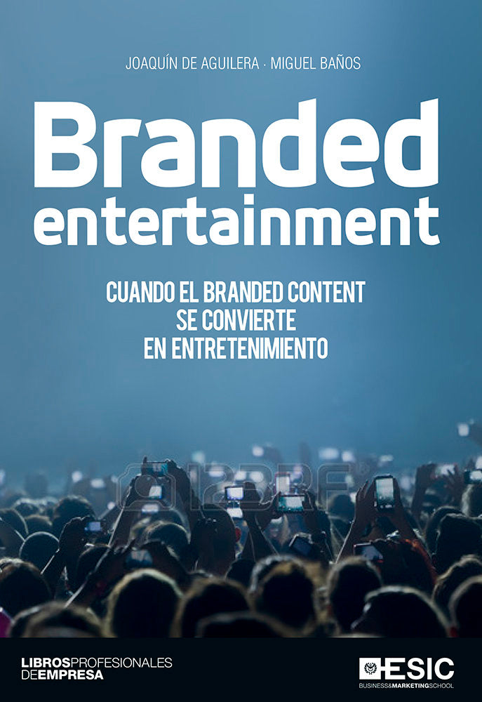 Branded entertainment, de de Aguilera Moyano, Joaquín | portada del libro