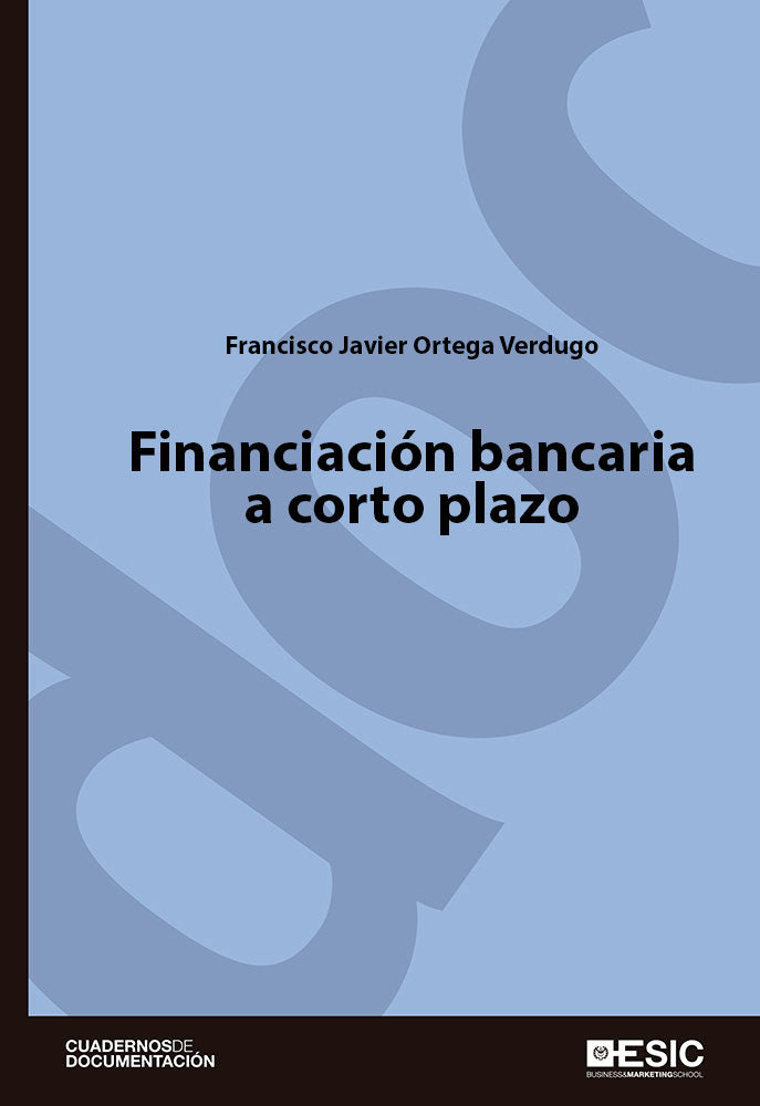 Financiación bancaria a corto plazo, de Ortega Verdugo, Francisco Javier | portada del libro