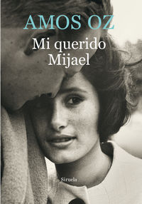 Mi querido Mijael, de Oz, Amos | portada del libro