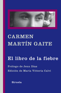 El libro de la fiebre, de Martín Gaite, Carmen | portada del libro