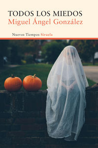 Todos los miedos, de González, Miguel Ángel | portada del libro