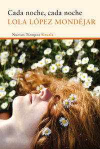 Cada noche, cada noche, de López Mondéjar, Lola | portada del libro