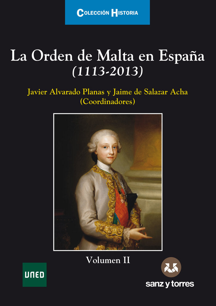 La Orden de Malta en España (1113-2013). Volumen II, de Alvarado Planas | portada del libro