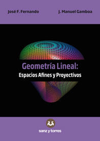 Geometría Lineal: Espacios Afines y Proyectivos, de Gamboa Mutuberría | portada del libro