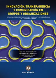 Innovación, Transparencia y Comunicación en Grupos y Organizaciones, de Arróspide Eizagirre | portada del libro