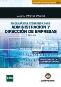 Matemáticas avanzadas para administración y dirección de empresas, de Sánchez Sánchez | portada del libro