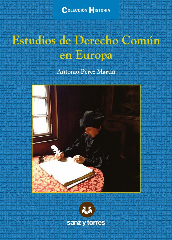 ESTUDIOS DE DERECHO COMUN EN EUROPA, de PEREZ MARTIN, ANTONIO | portada del libro