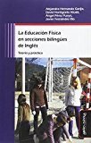 La educación física en secciones bilingües de inglés, de Hernando Garijo | portada del libro