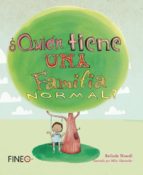 QUIEN TIENE UNA FAMILIA NORMAL, de BELINDA NOWEL | portada del libro
