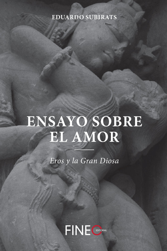Ensayo sobre el amor, de SUBIRATS,EDUARDO | portada del libro