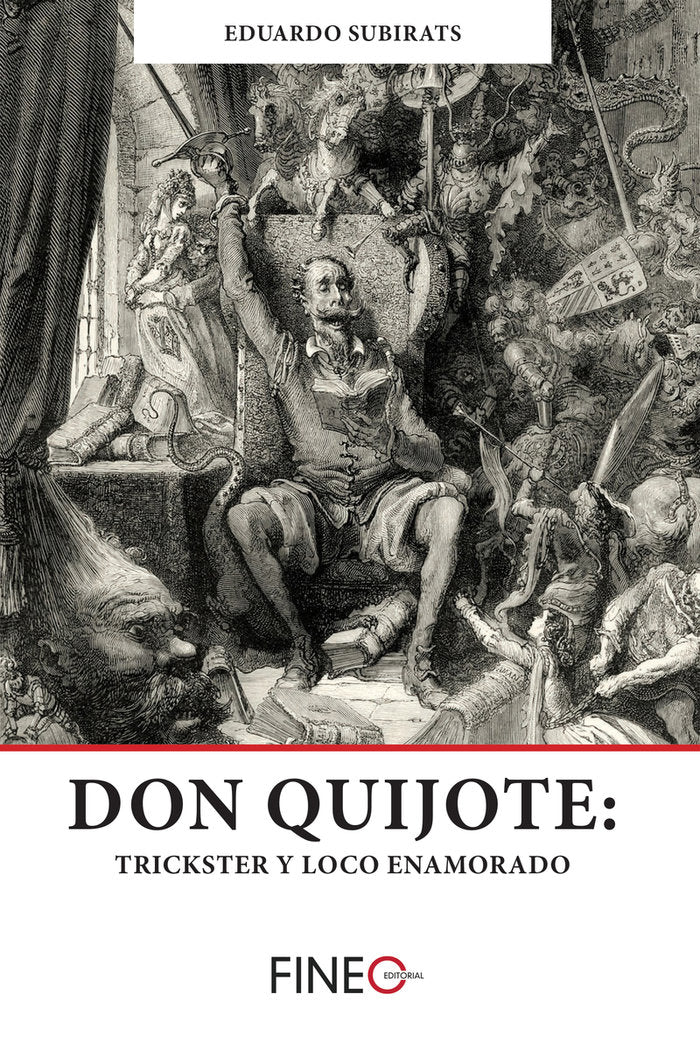 DON QUIJOTE TRICKSTER Y LOCO ENAMORADO, de SUBIRATS,EDUARDO | portada del libro