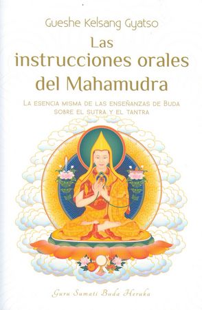 Las instrucciones orales del Mahamudra, de Gueshe Kelsang Gyatso | portada del libro