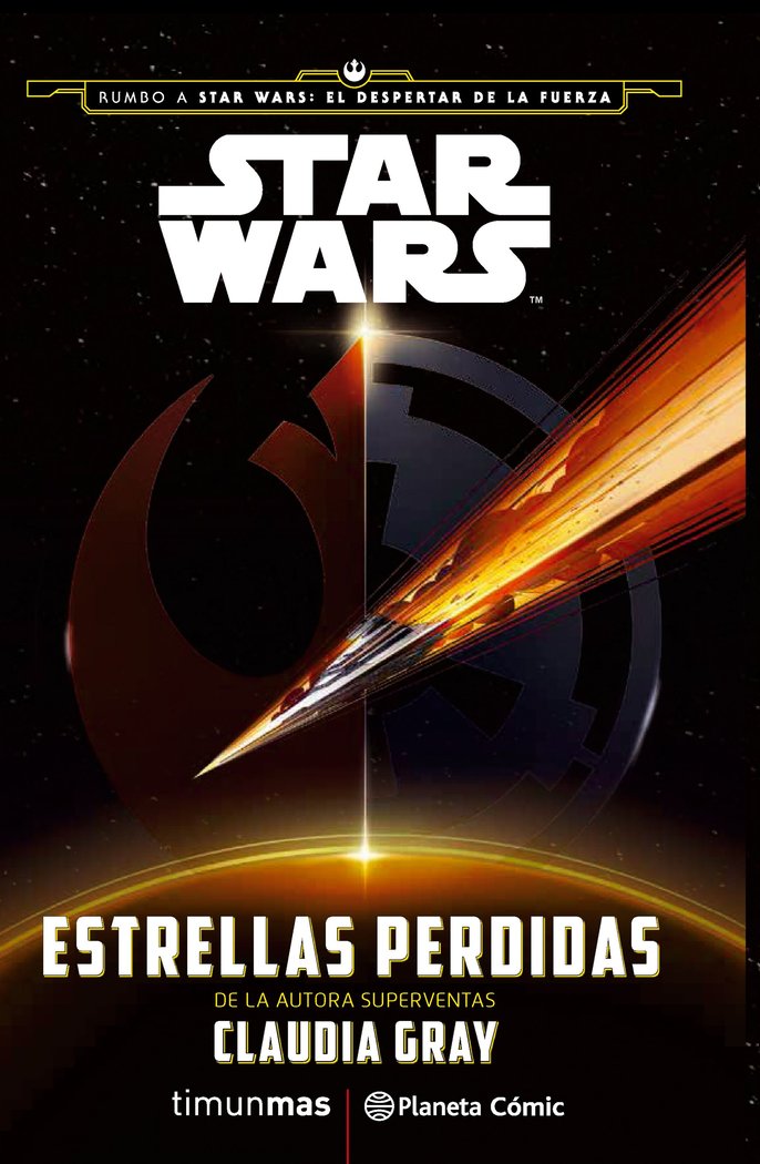 Star Wars Estrellas perdidas (novela), de Gray, Claudia | portada del libro