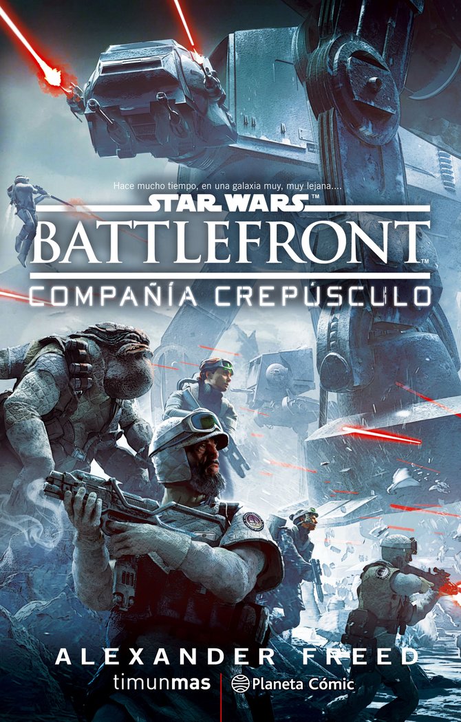 Star Wars BattleFront Compañía Crepúsculo (novela), de Freed, Alexander | portada del libro