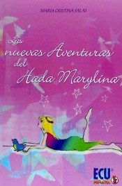 Las nuevas aventuras del hada Marylina, de Salas Vázquez, M.ª Cristina | portada del libro
