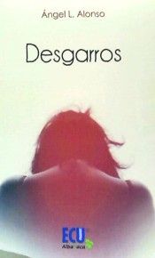 Desgarros, de Alonso Andújar | portada del libro