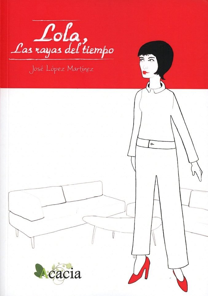 Lola. Las rayas del tiempo, de López Martínez, José | portada del libro