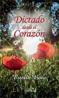 Dictado desde el corazón, de Bono Pastor, Estela | portada del libro
