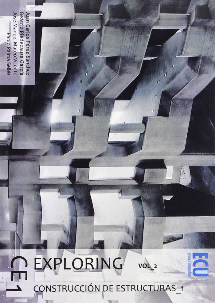 Exploring CE 1. Vol. 2. Construcción de estructuras, de Pérez Sanchéz | portada del libro