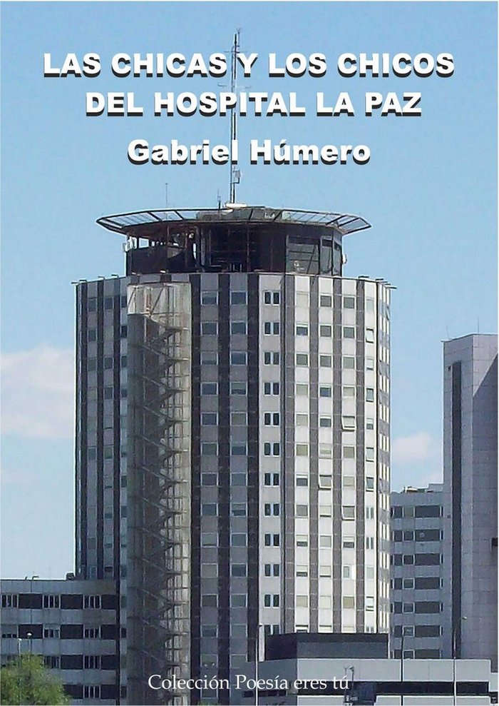 Las chicas y los chicos del hospital La Paz, de Sánchez Díaz | portada del libro