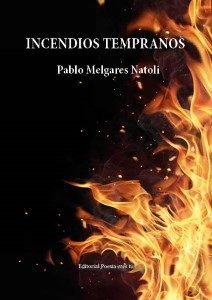 INCENDIOS TEMPRANOS, de MELGARES NATOLI | portada del libro