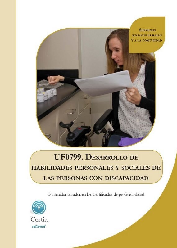 UF0799. Desarrollo de habilidades personales y sociales de las personas con discapacidad, de Rodríguez Rodríguez | portada de