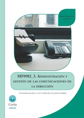 MF0982_3 Administración y gestión de las comunicaciones de la dirección, de Martínez Cándil | portada del libro