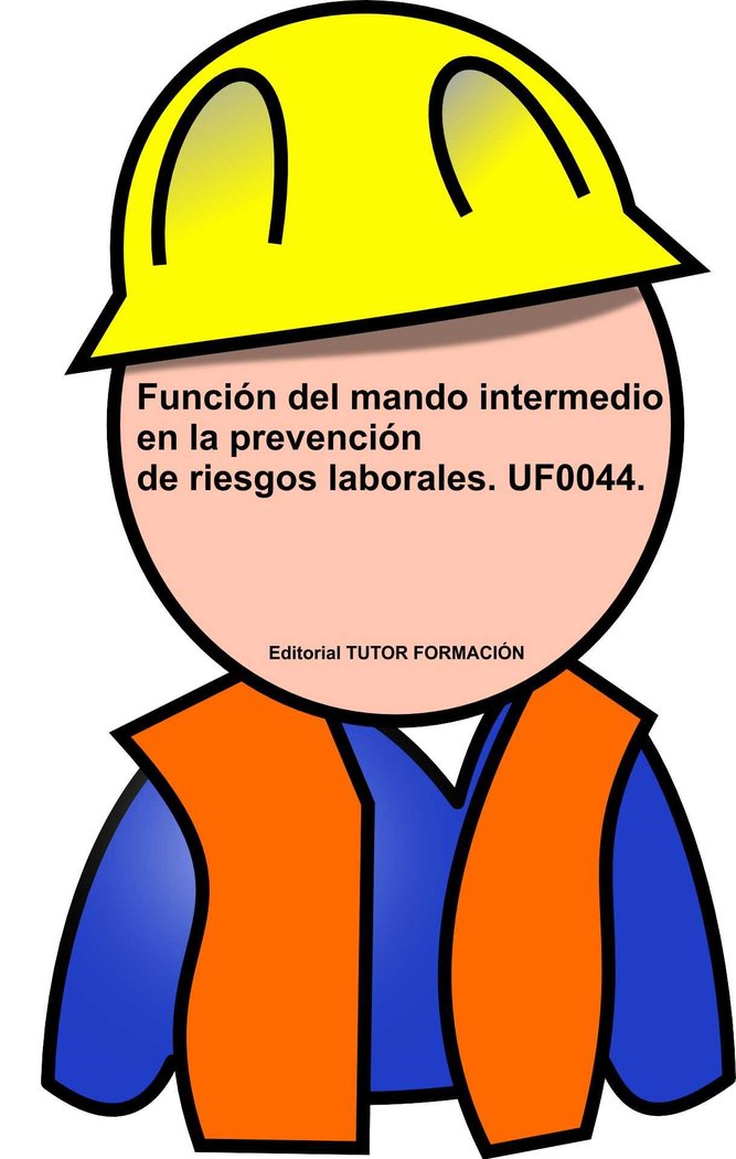 FUNCION DEL MANDO INTERMEDIO EN LA PREVENCION DE RIESGOS LAB, de FERNANDEZ LOPEZ, FELISA | portada del libro