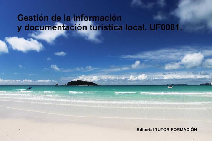 GESTION DE LA INFORMACION Y DOCUMENTACION TURISTICA LOCAL. U, de GONZALEZ MOLINA, PILAR | portada del libro