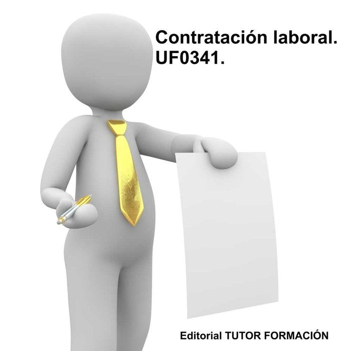 CONTRATACION LABORAL. UF0341, de FERNANDEZ LOPEZ, FELISA | portada del libro