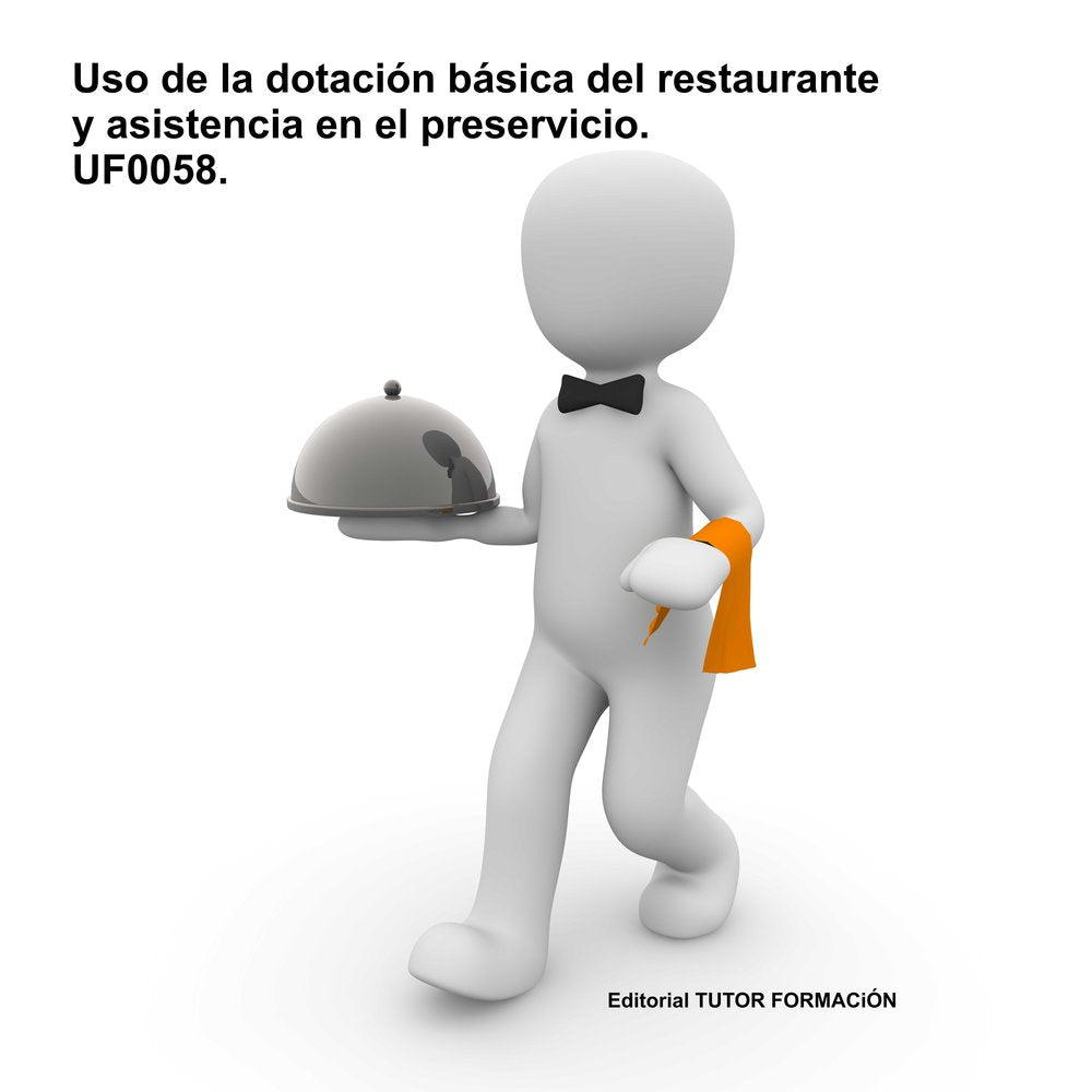 USO DE LA DOTACION BASICA DEL RESTAURANTE Y ASISTENCIA EN EL, de FERNANDEZ DIAZ, MIGUEL ANGEL | portada del libro