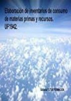 ELABORACION DE INVENTARIOS DE CONSUMO DE MATERIAS PRIMAS Y R, de Lucía Grijalbo Fernández | portada del libro