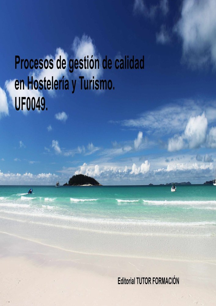 PROCESOS DE GESTION DE CALIDAD EN HOSTELERIA Y TURISMO. UF00, de GONZALEZ MOLINA, PILAR | portada del libro