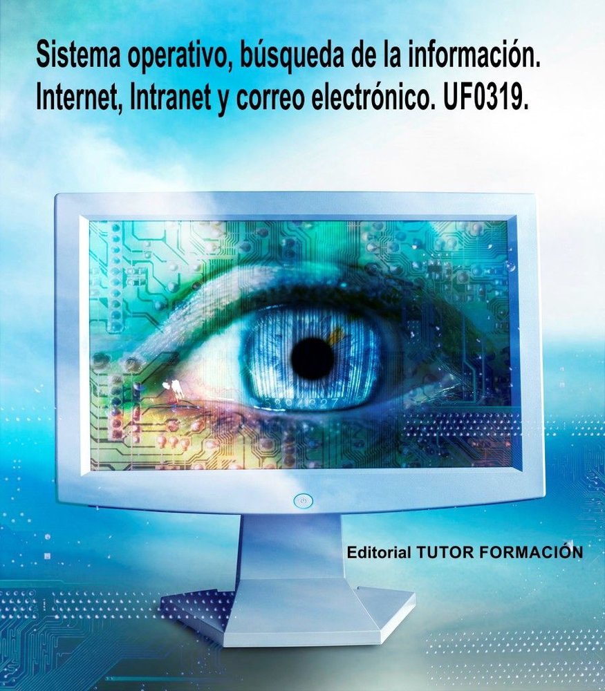 SISTEMA OPERATIVO, BUSQUEDA DE LA INFORMACION: INTERNET/INTR, de LADRON JIMENEZ, MIGUEL ANGEL | portada del libro