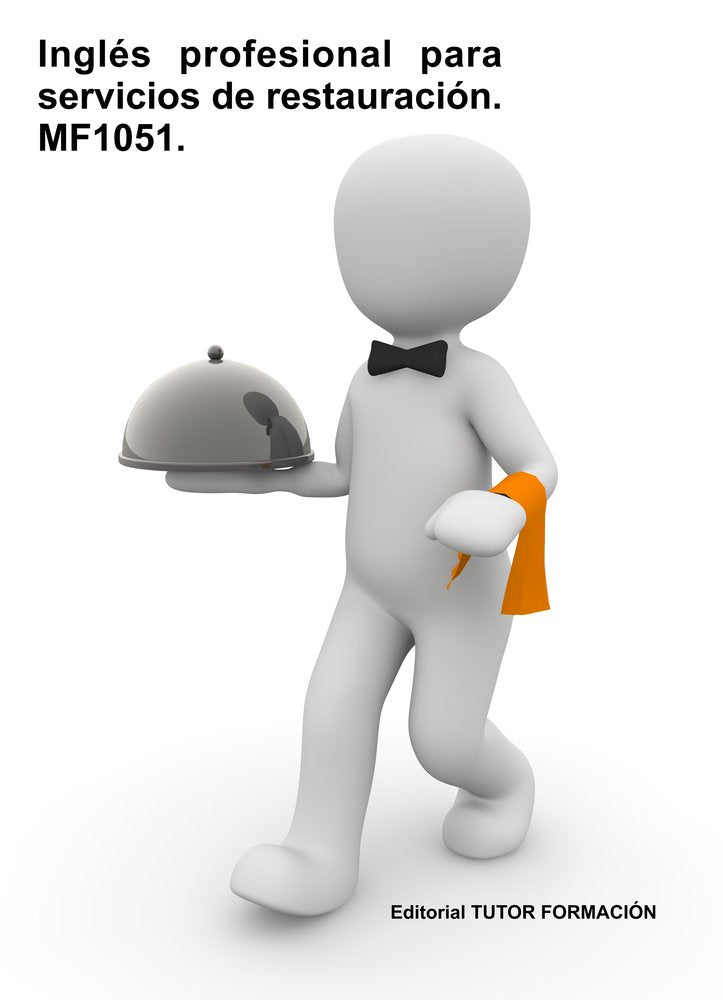 INGLES PROFESIONAL PARA SERVICIOS DE RESTAURACION. MF1051., de ORDOÑO BERNIER, VIRGINIA | portada del libro