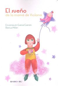 El sueño de la mamá de Victoria, de García Carrión, Encarnación | portada del libro