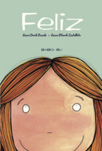 Feliz, de Broch Pesudo, Laura | portada del libro