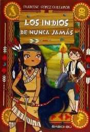 Los indios de nunca jamás, de Francesc Gómez Guillamón | portada del libro