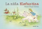 La niña elefantina, de Chups Gómez, María | portada del libro