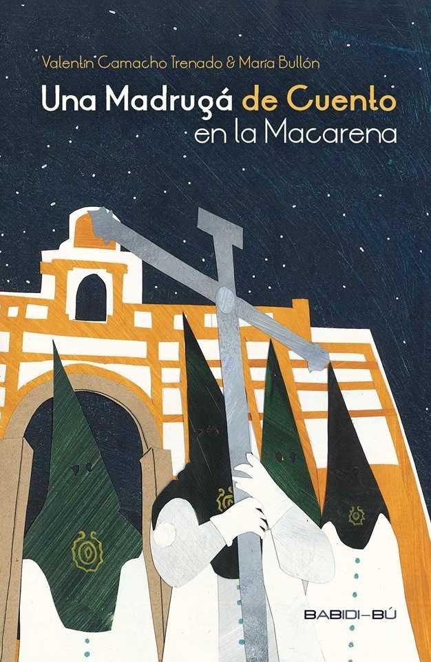 Una Madrugá de Cuento en la Macarena, de Camacho Trenado, Valentín | portada del libro